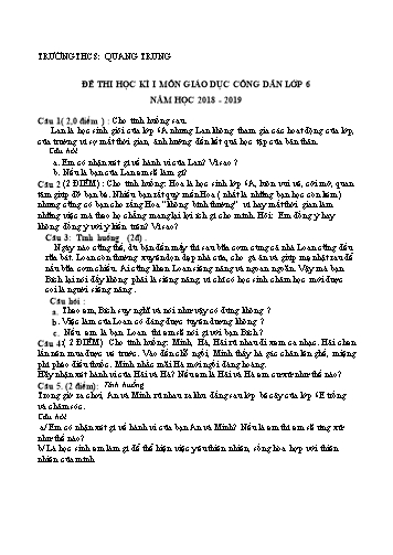 Đề thi học kì I môn Giáo dục công dân Lớp 6 - Năm học 2018-2019 - Trường THCS Quang Trung (Có đáp án)