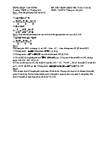 Đề thi học kỳ II môn Toán 8 - Năm học 2017-2018 - Trường THCS Lý Thường Kiệt (Có đáp án)