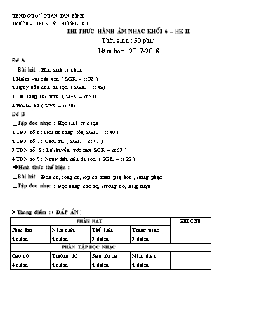 Đề thi thực hành học kỳ II môn Âm nhạc 6 - Đề A+B - Năm học 2017-2018 - Trường THCS Lý Thường Kiệt (Có đáp án)