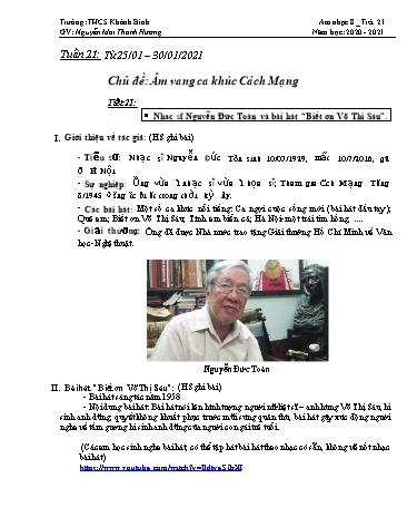Giáo án Âm nhạc Lớp 8 - Chủ đề: Âm vang ca khúc Cách Mạng - Tiết 21: Nhạc sĩ Nguyễn Đức Toàn và bài hát Biết ơn Võ Thị Sáu - Năm học 2020-2021 - Nguyễn Mai Thanh Hương