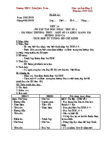 Giáo án Âm nhạc Lớp 9 - Tiết 14: Ôn tập tập đọc nhạc TĐN số 4. Âm nhạc thường thức Một số ca khúc mang âm hưởng dân ca. Tích hợp tư tưởng Hồ Chí Minh - Năm học 2020-2021 - Trường THCS Trần Quốc Toản