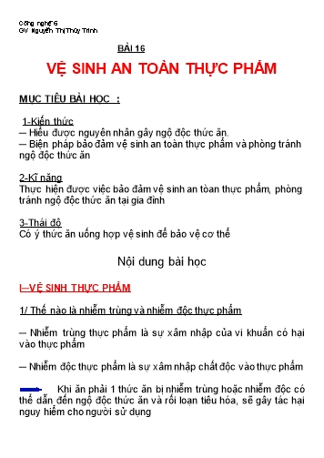 Giáo án Công nghệ Lớp 6 - Bài 16: Vệ sinh an toàn thực phẩm - Nguyễn Thị Thùy Trinh