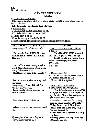 Giáo án Ngữ văn Lớp 6 - Tiết 109, Bài: Văn bản Cây tre Việt Nam (Thép Mới)