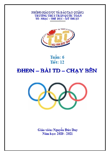 Giáo án Thể dục Lớp 6 - Tiết 11+12, Bài 17: Đội hình đội ngũ. Bài thể dục. Chạy bền - Năm học 2020-2021 - Nguyễn Đức Duy