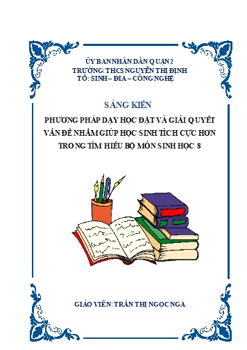 SKKN Phương pháp dạy học đặt và giải quyết vấn đề nhằm giúp học sinh tích cực hơn trong tìm hiểu bộ môn Sinh học 8
