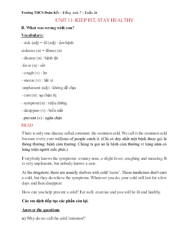 Tài liệu Ôn tập Tiếng Anh Lớp 7 - Tuần 24, Unit 11: Keep fit, stay healthy. Section B: What was wrong with you (cont.) - Trường THCS Đoàn Kết
