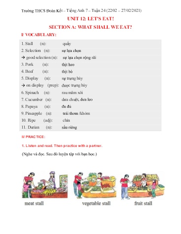 Tài liệu Ôn tập Tiếng Anh Lớp 7 - Tuần 24, Unit 12: Let’s eat. Section A: What shall we eat - Năm học 2020-2021 - Trường THCS Đoàn Kết