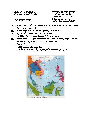 Đề kiểm tra học kì II môn Địa lí Lớp 8 - Năm học 2016-2017 - Trường THCS Ngô Sĩ Liên (Có đáp án)